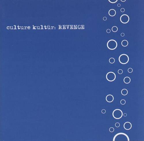 Culture Kultür : Revenge